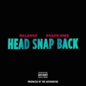 收聽Balance的Head Snap Back歌詞歌曲