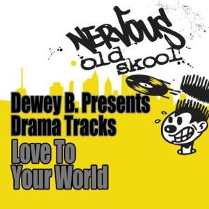 收聽Dewey B的Love To Your World (Classic Mix)歌詞歌曲