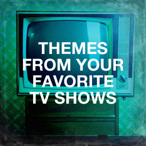 TV Theme Songs Unlimited的專輯Themes from Your Favorite Tv Shows