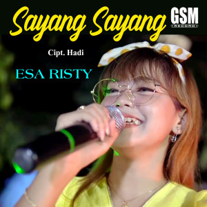 Listen to Sayang Sayang song with lyrics from Esa Risty