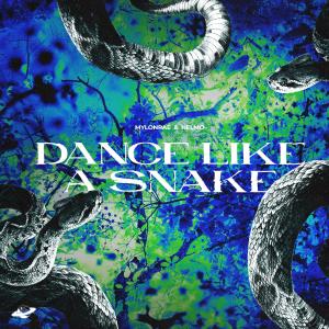 Album Dance Like A Snake oleh Mylonrae