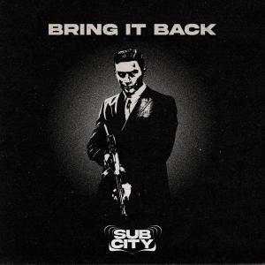 อัลบัม BRING IT BACK ศิลปิน SubCity