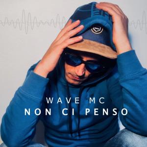 ดาวน์โหลดและฟังเพลง Non Ci Penso (feat. Suwoha) (Explicit) พร้อมเนื้อเพลงจาก Wave Mc