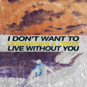 Album I Don't Want to Live Without You from Cobrayama