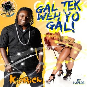 Kiprich的專輯Gal Tek Weh Yo Gal
