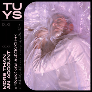 Listen to More Than An Account song with lyrics from Tuys