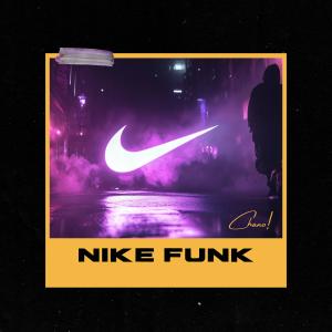收聽Chano!的NIKE FUNK (Explicit)歌詞歌曲