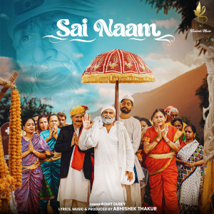 Listen to Sai Naam song with lyrics from Rohit Dubey