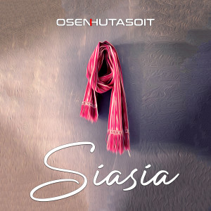 Osen Hutasoit的专辑Siasia