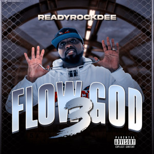 Album Flow God 3 (Explicit) from ReadyRockDee