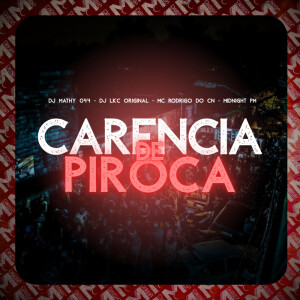 Album Carência de Piroca (Explicit) from 