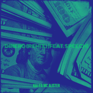 收听Kalifa Mc Alister的Dinero (Remix)歌词歌曲