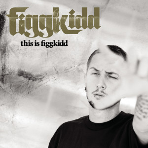 ดาวน์โหลดและฟังเพลง I Gotta Know (Single Version) พร้อมเนื้อเพลงจาก Figg Kidd