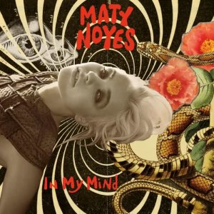 ดาวน์โหลดและฟังเพลง in my miNd พร้อมเนื้อเพลงจาก Maty Noyes