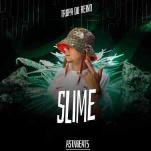 Listen to SLIME (Explicit) song with lyrics from Astnbeats