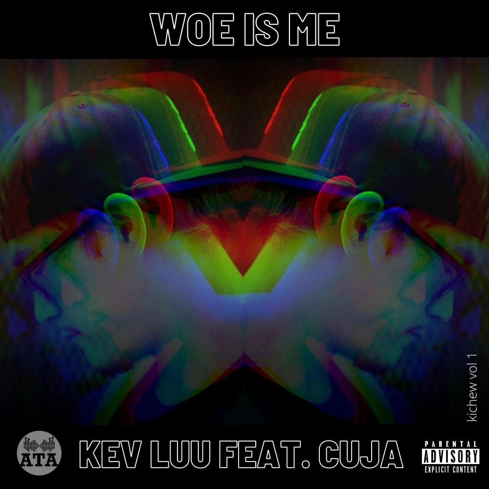 Woe Is Me (feat. Cuja) (Explicit)