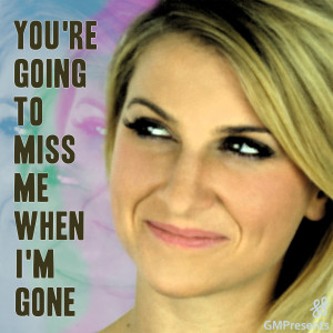 Album You're Gonna Miss Me When I'm Gone (Cups) (Anna Kendrick / Pitch Perfect, Glee Cover) from GMPresents