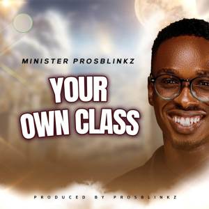 ProsBlinkz的專輯YOUR OWN CLASS