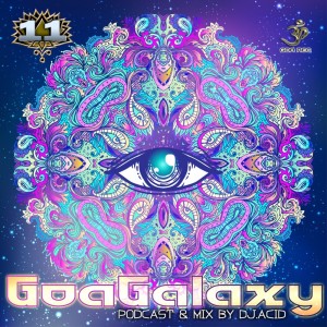 Dengarkan lagu Goa Galaxy 11 (Dj Mix) nyanyian Acid Mike dengan lirik
