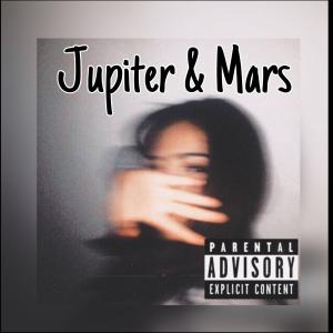 Tdoee Birdy的專輯Jupiter & Mars (Explicit)