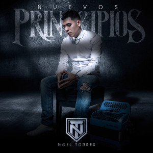 Listen to Nuevos Principios song with lyrics from Noel Torres