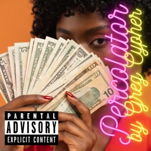 อัลบัม Percolator (Explicit) ศิลปิน Greg Cypher