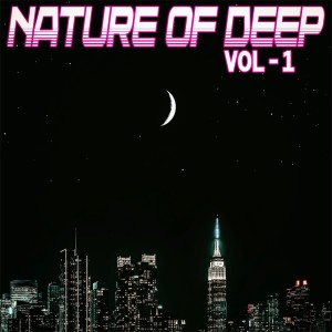 Album Nature of Deep: Vol. 1 - Deep House & House Cuts from Various