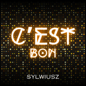 Listen to C’est Bon song with lyrics from Sylwiusz