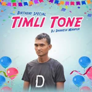 Listen to Birthday Special Timli Tone (Adivasi Band Style) song with lyrics from Dj Dhanesh Manpur