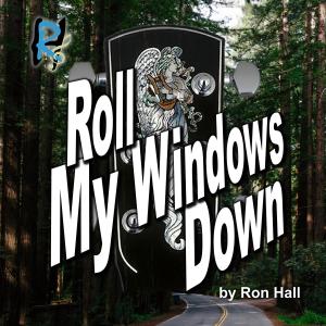 Album Roll My Windows Down from Ron Hall