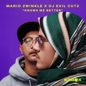 อัลบัม KNOWS ME BETTER (Icebox Remix) (Explicit) ศิลปิน Mario Zwinkle