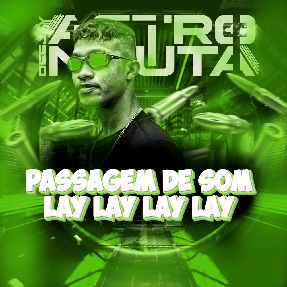 Passagem de Som Lay Lay Lay Lay
