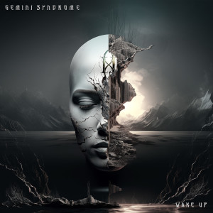 Listen to Wake Up (Explicit) song with lyrics from Gemini Syndrome