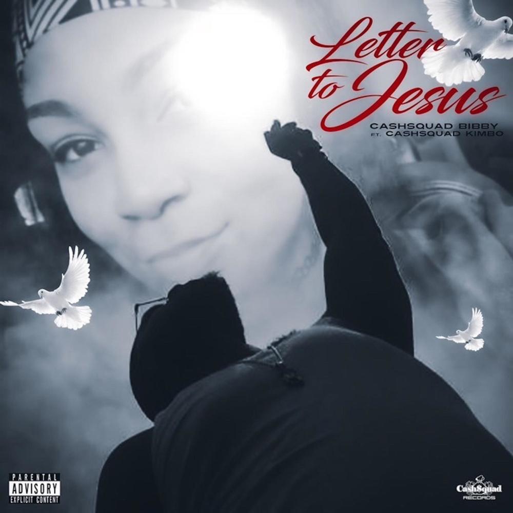 Letter To Jesus (feat. CashSquad Kimbo) (Explicit)