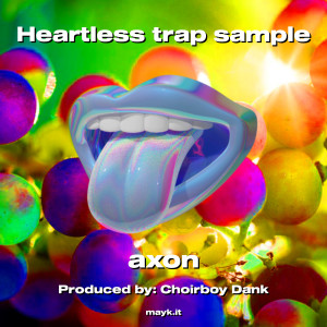 Album Heartless trap sample (Explicit) oleh Axon