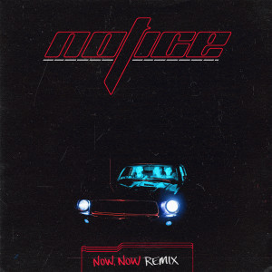 deadbeatdad的專輯Notice (Now, Now Remix)