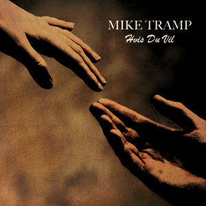 Album Hvis Du Vil oleh Mike Tramp