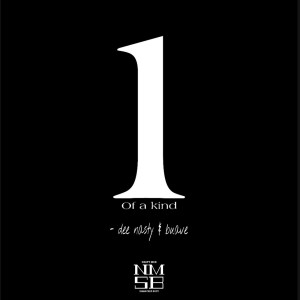 Dengarkan lagu 1 of a Kind (Explicit) nyanyian Dee Nasty dengan lirik