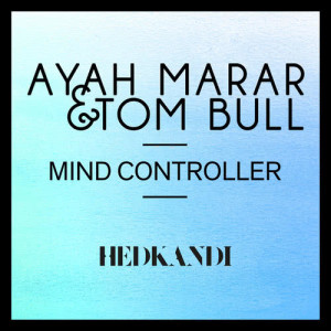 收聽Ayah Marar的Mind Controller (Simon Hardy Remix)歌詞歌曲