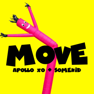 收听Apollo Xo的Move (Explicit)歌词歌曲