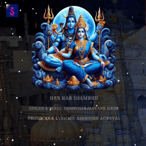 Har Har Shambhu dari Mayank Gaur