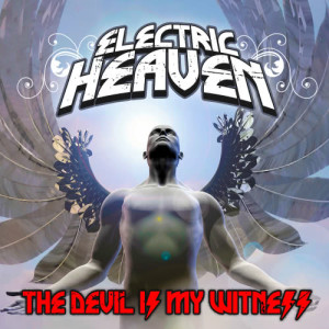 อัลบัม The Devil Is My Witness  ศิลปิน Electric Heaven