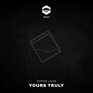 收听Yours Truly的Poppin Louis (Explicit)歌词歌曲