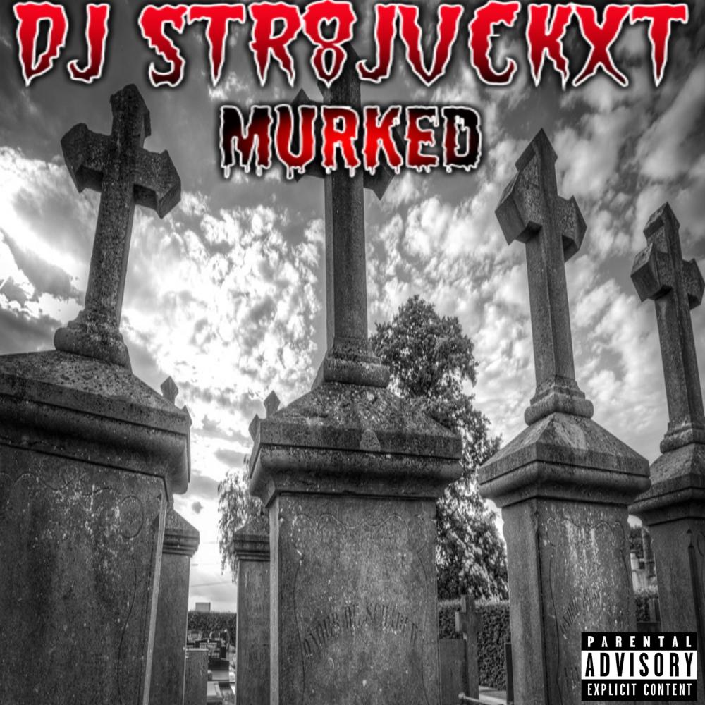 Murked (Explicit)