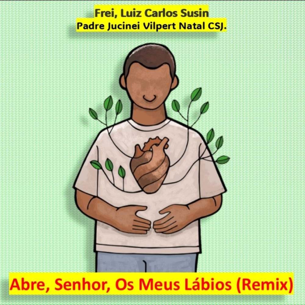 Abre, Senhor, Os Meus Lábios (Remix)
