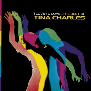 อัลบัม I Love To Love - The Best Of ศิลปิน Tina Charles