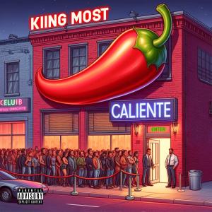 Kiing Most的專輯Caliente (Explicit)