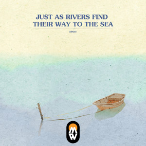 อัลบัม Just as rivers find their way to the sea ศิลปิน Dpsht