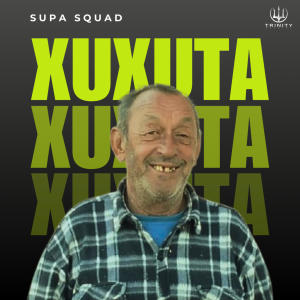 Supa Squad的專輯Xuxuta (Explicit)
