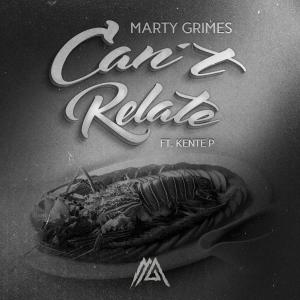 Marty Grimes的專輯Can't Relate (feat. Kente P) (Explicit)